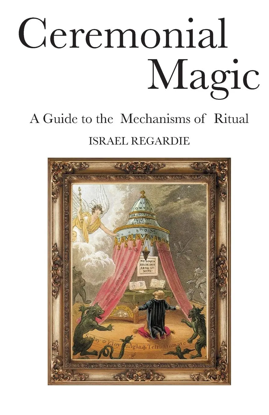 Cover: 9781904658108 | Ceremonial Magic | A Guide to the Mechanisms of Ritual | Regardie