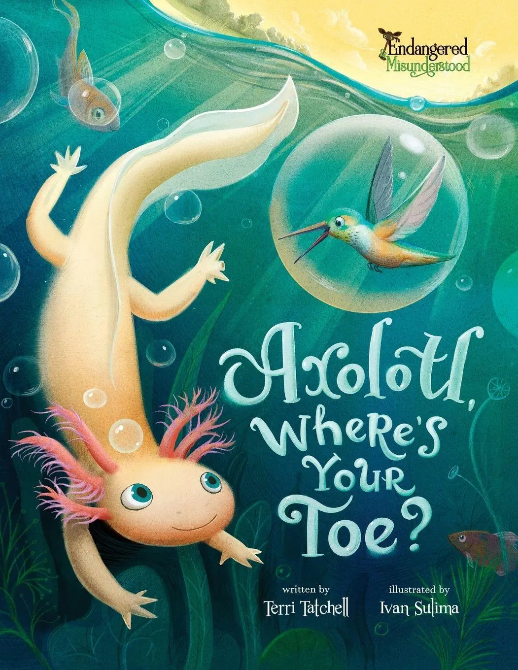 Cover: 9781998718108 | Axolotl, Where's Your Toe? | Terri Tatchell | Taschenbuch | Englisch