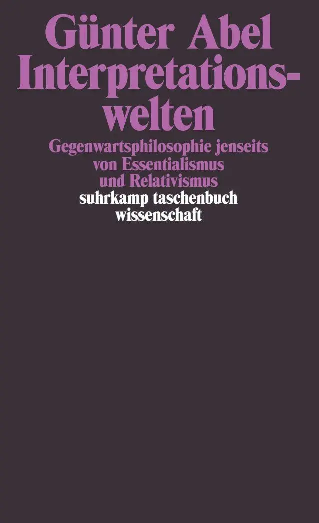 Cover: 9783518288108 | Interpretationswelten | Günter Abel | Taschenbuch | 560 S. | Deutsch