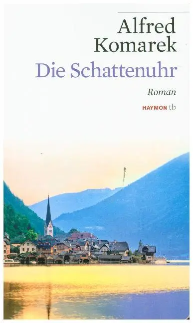Cover: 9783709978108 | Die Schattenuhr | Roman | Alfred Komarek | Taschenbuch | 208 S. | 2017