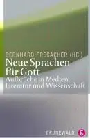 Cover: 9783786728108 | Neue Sprachen für Gott | Bernhard Fresacher | Taschenbuch | Deutsch