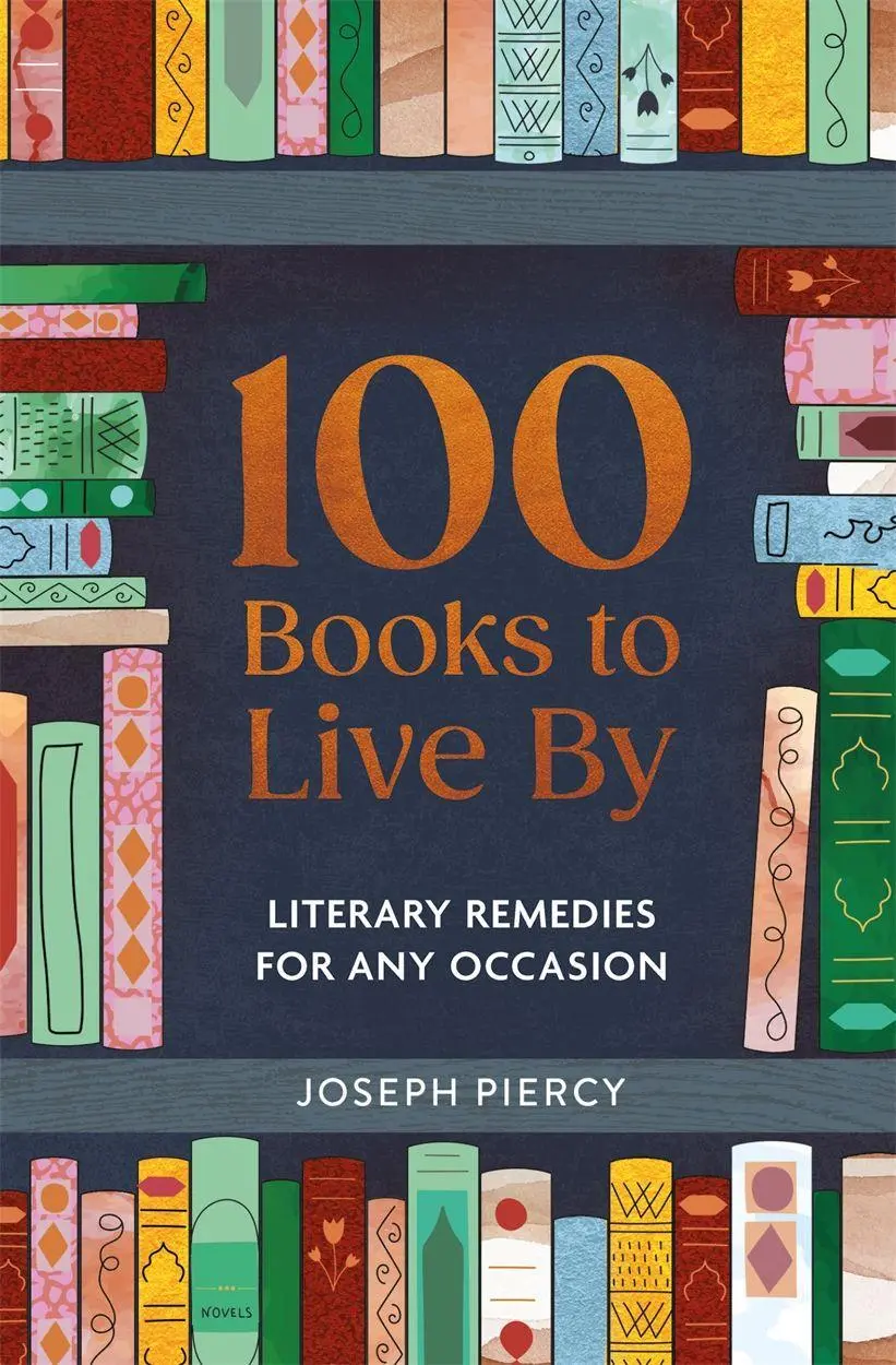 Cover: 9781789298208 | 100 Books to Live By | Literary Remedies for Any Occasion | Piercy