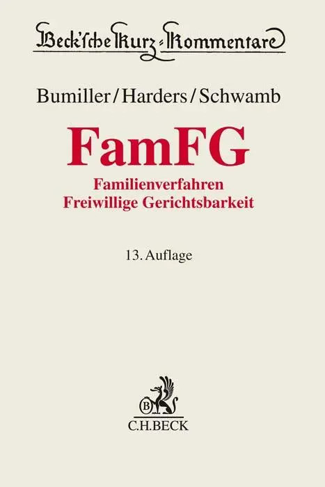 Cover: 9783406788208 | FamFG | Ursula Bumiller (u. a.) | Buch | Beck Kurzkommentare | XXVI