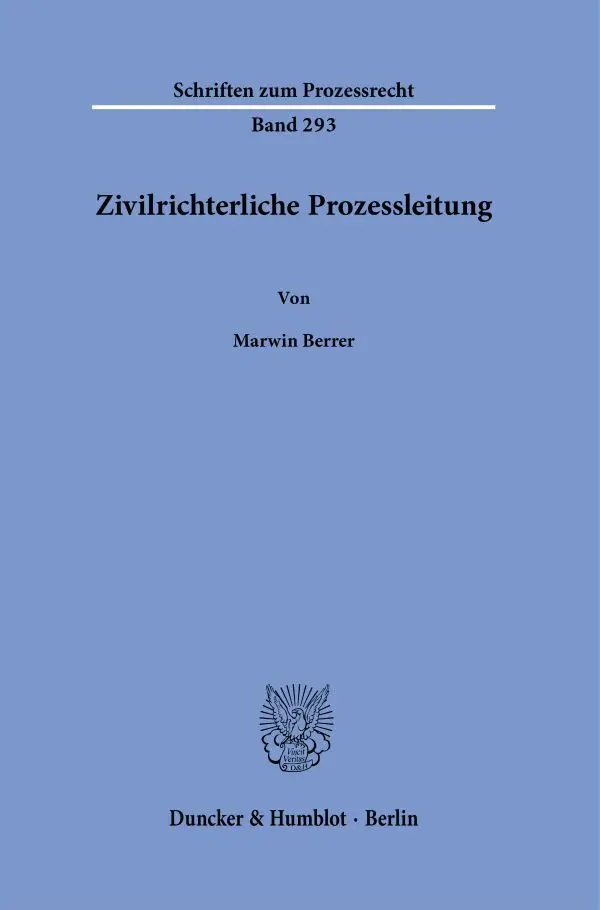 Cover: 9783428188208 | Zivilrichterliche Prozessleitung. | Marwin Berrer | Buch | 172 S.