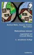 Cover: 9783784118208 | Wahrnehmen können | Jugendarbeit und informelle Bildung | Müller