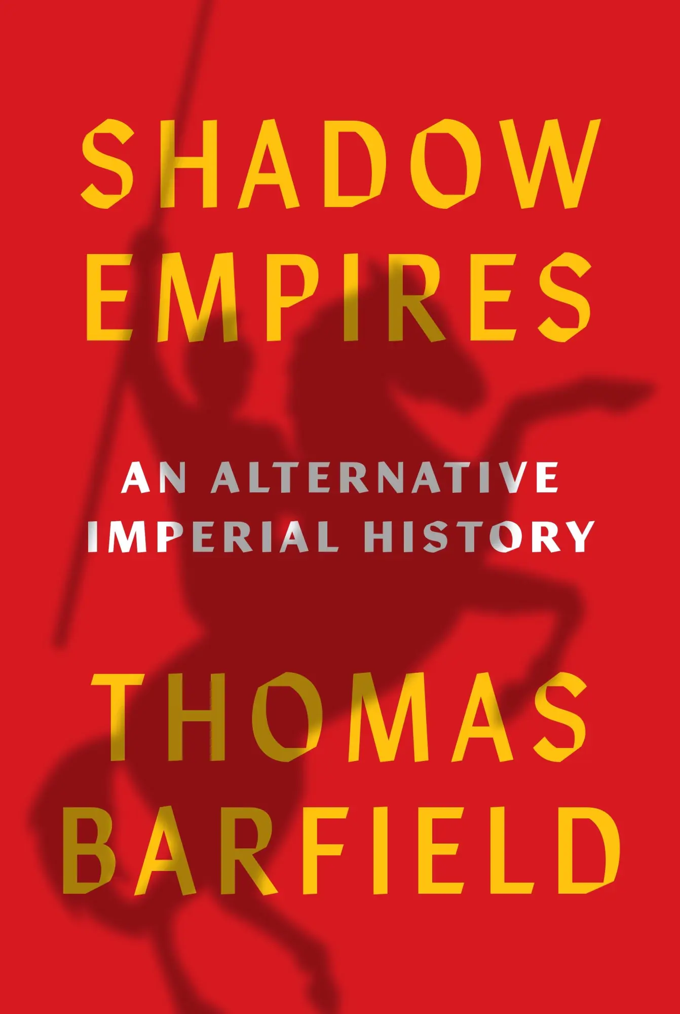 Cover: 9780691278308 | Shadow Empires | An Alternative Imperial History | Thomas J. Barfield