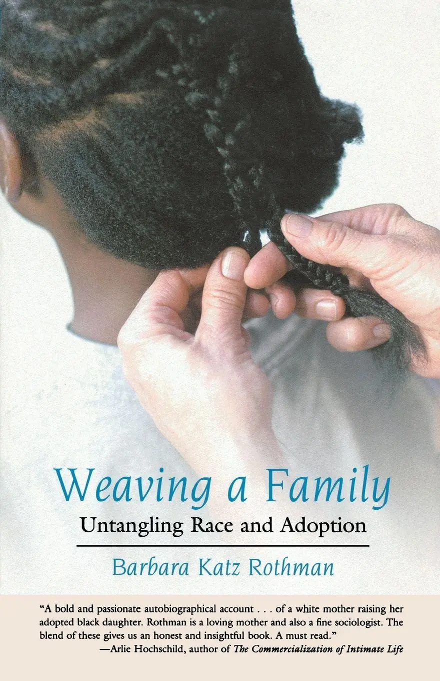 Cover: 9780807028308 | Weaving a Family | Untangling Race and Adoption | Barbara Katz Rothman