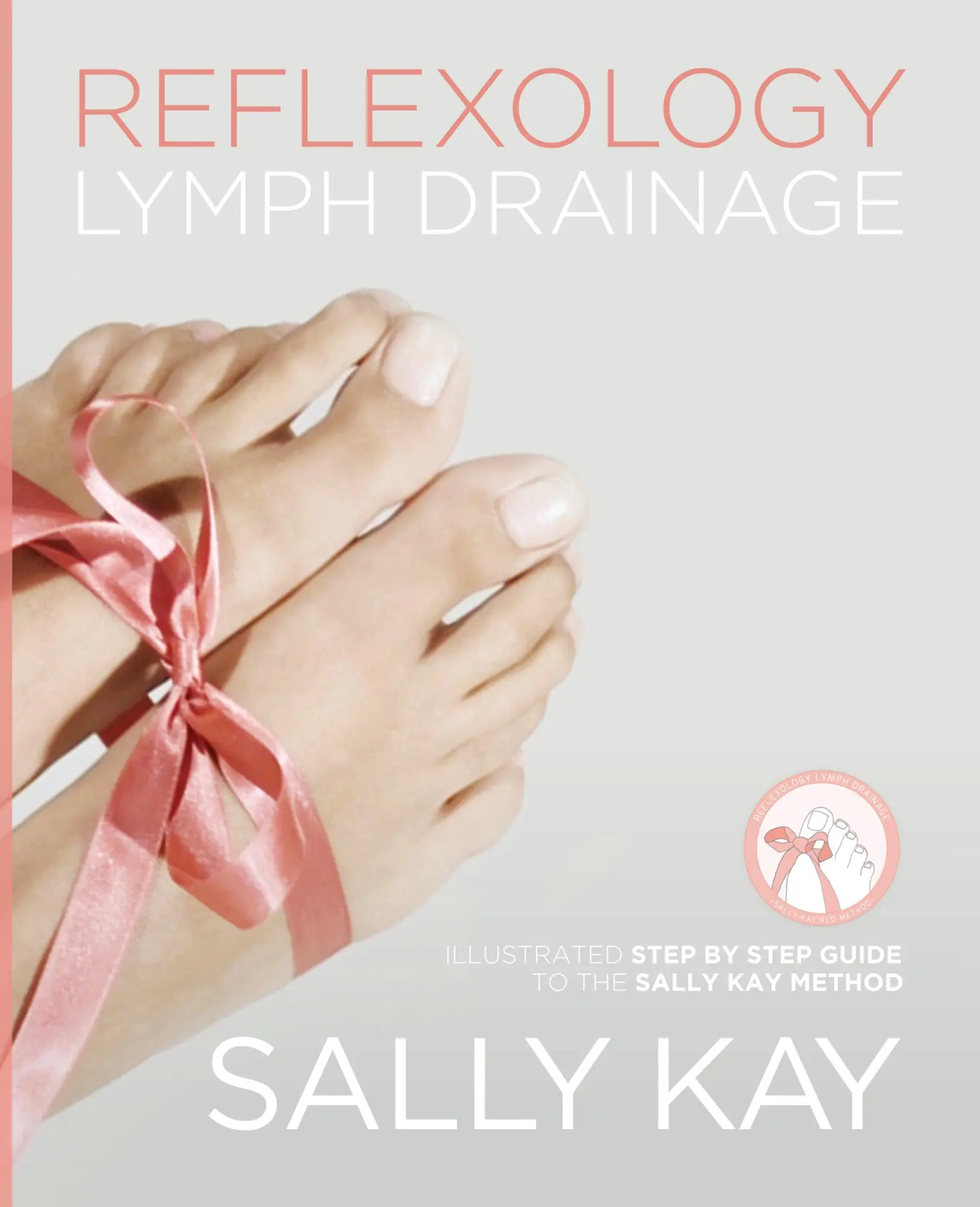 Cover: 9781916068308 | Reflexology Lymph Drainage | Sally Kay | Taschenbuch | Englisch | 2019