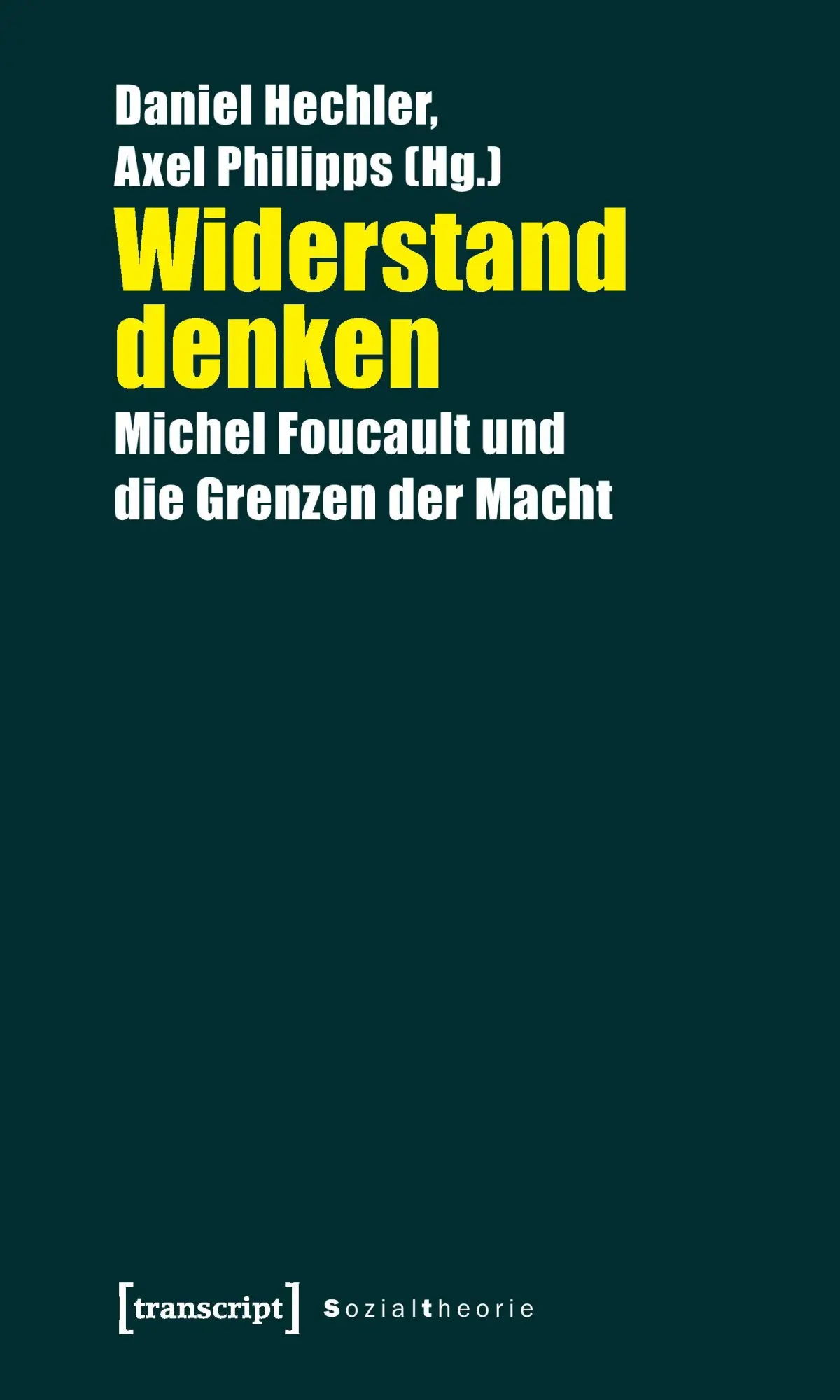Cover: 9783899428308 | Widerstand denken | Michel Foucault und die Grenzen der Macht | Buch