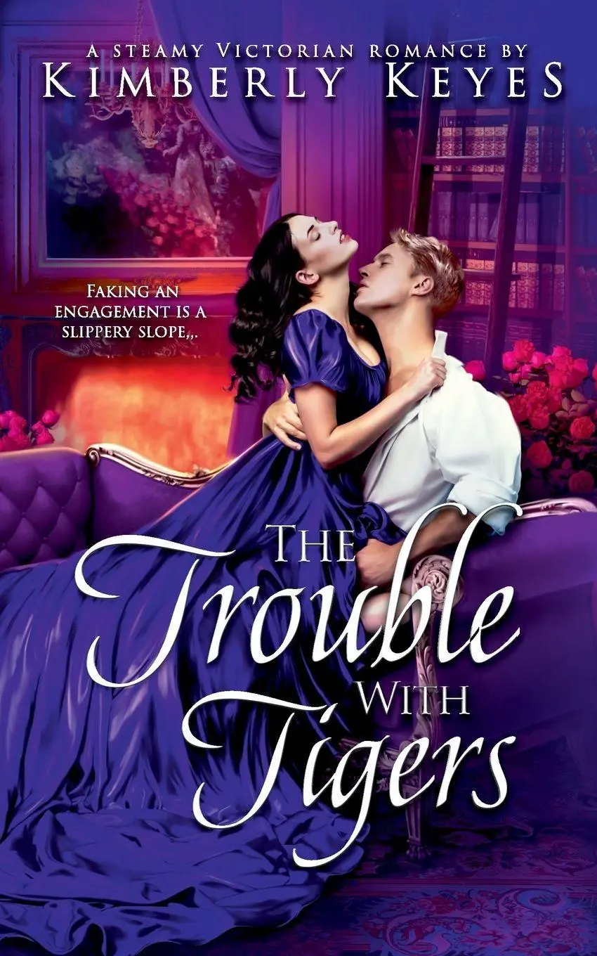 Cover: 9798990758308 | The Trouble with Tigers | A Steamy Victorian Romance | Kimberly Keyes