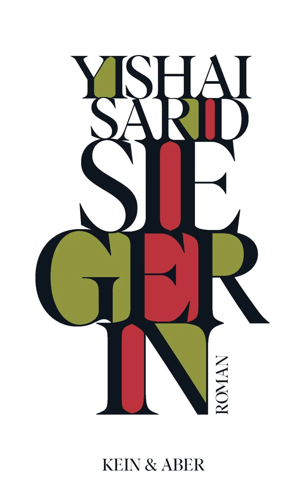 Cover: 9783036958408 | Siegerin | Yishai Sarid | Buch | 252 S. | Deutsch | 2021 | Kein + Aber
