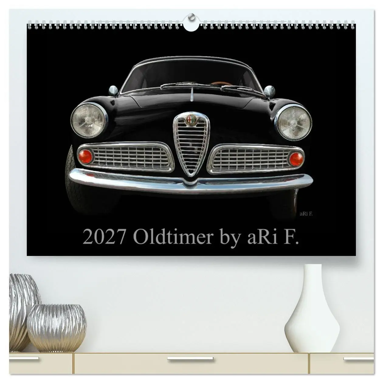 Cover: 9783569678408 | 2027 Oldtimer by aRi F. (hochwertiger Premium Wandkalender 2027 DIN...