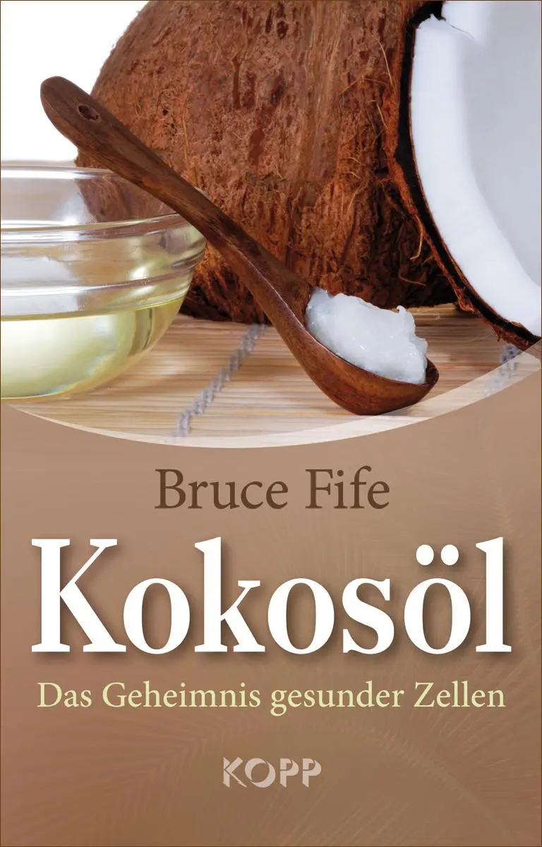 Cover: 9783864458408 | Kokosöl | Das Geheimnis gesunder Zellen | Bruce Fife | Buch | 238 S.