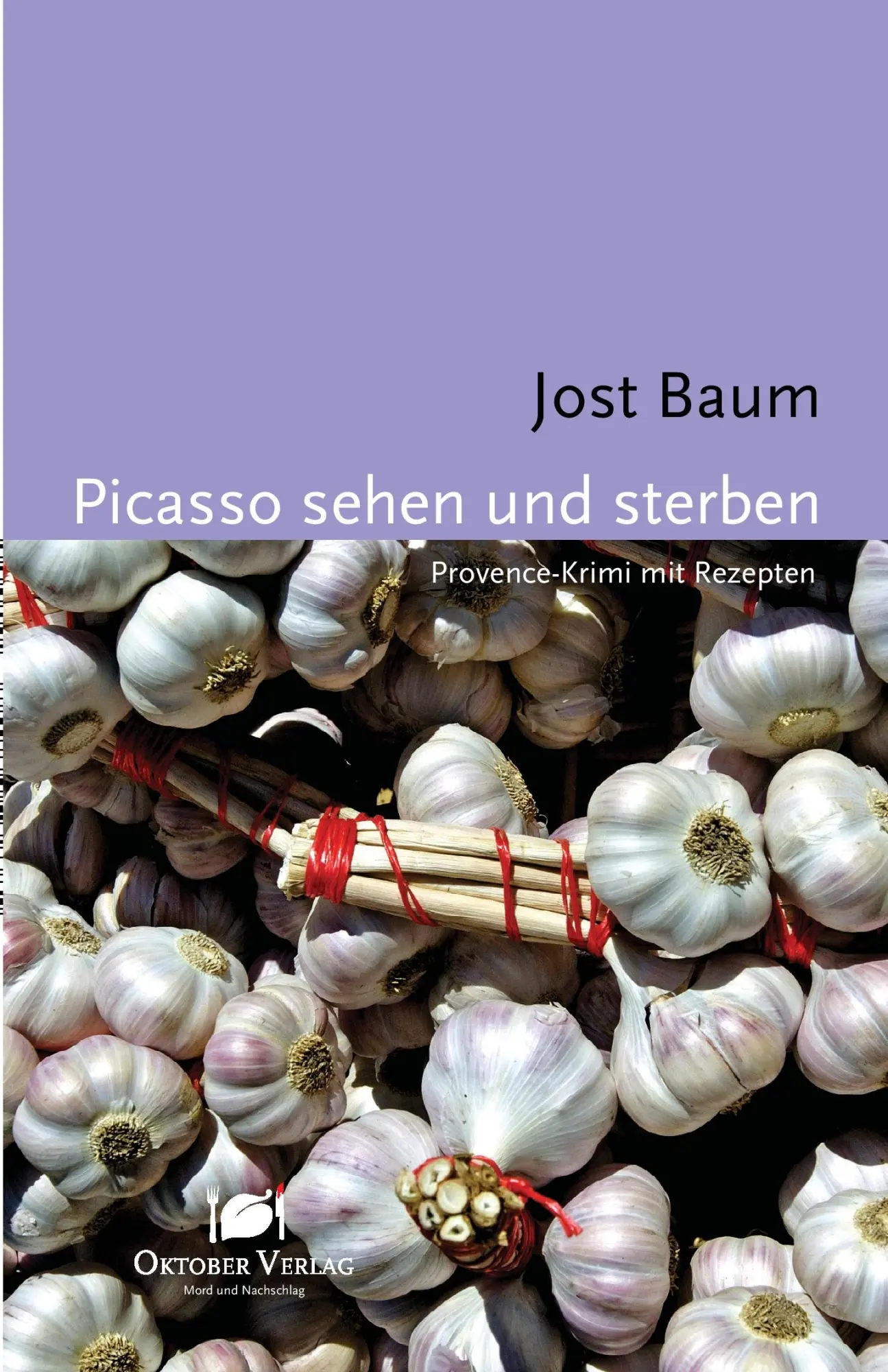 Cover: 9783938568408 | Picasso sehen und sterben | Jost Baum | Taschenbuch | Deutsch | 2007