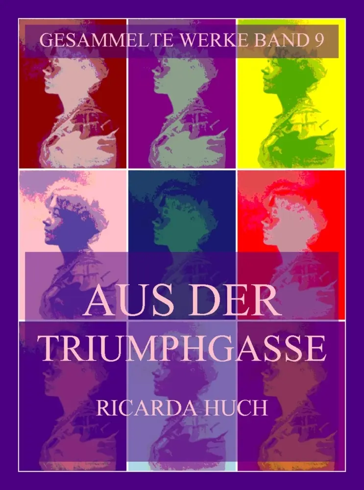 Cover: 9783988688408 | Aus der Triumphgasse | Ricarda Huch | Taschenbuch | 164 S. | Deutsch