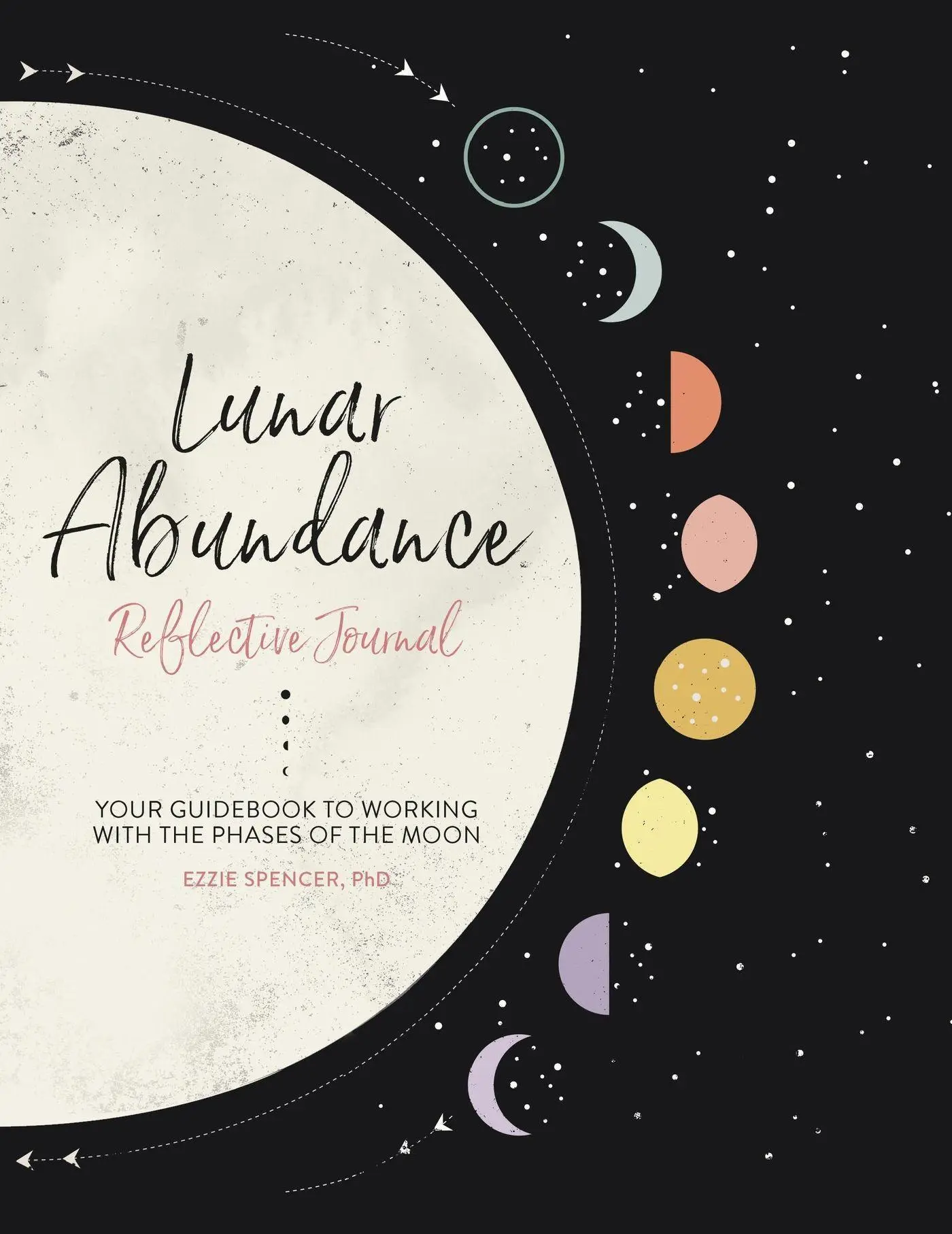 Cover: 9780762468508 | Lunar Abundance: Reflective Journal | Ezzie Spencer | Taschenbuch