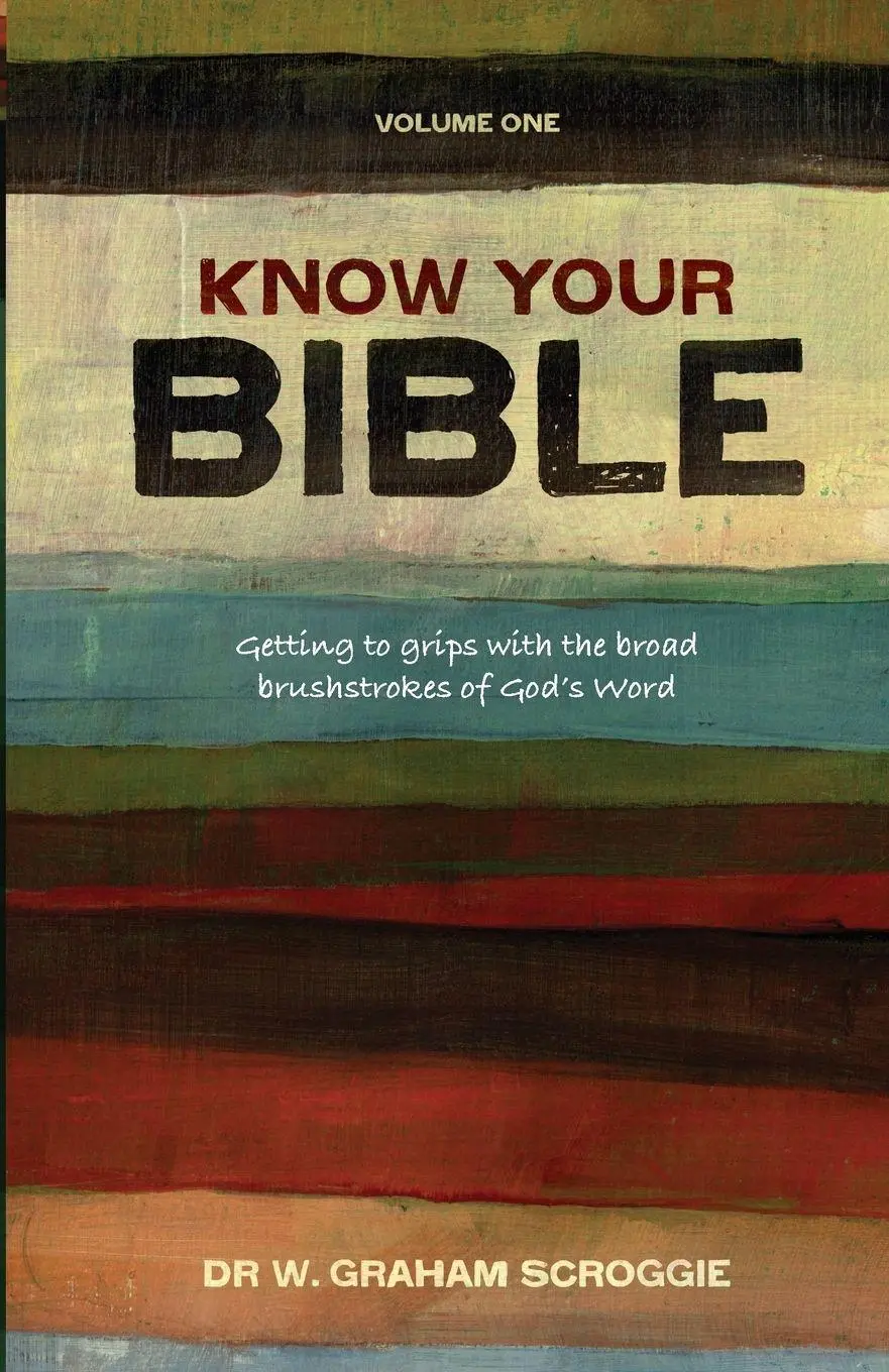 Cover: 9781850788508 | Know Your Bible | W Graham Scroggie | Taschenbuch | Englisch | 2009