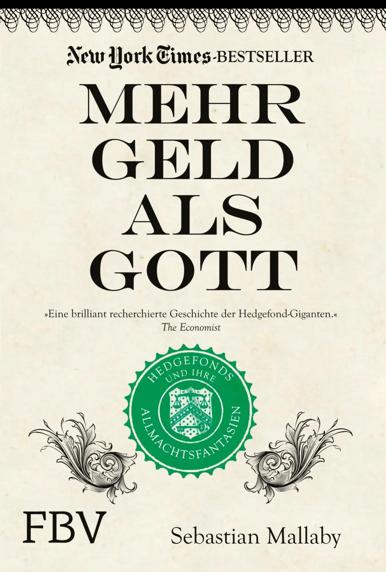Cover: 9783959728508 | Mehr Geld als Gott | Hedgefonds und ihre Allmachtsphantasien | Mallaby