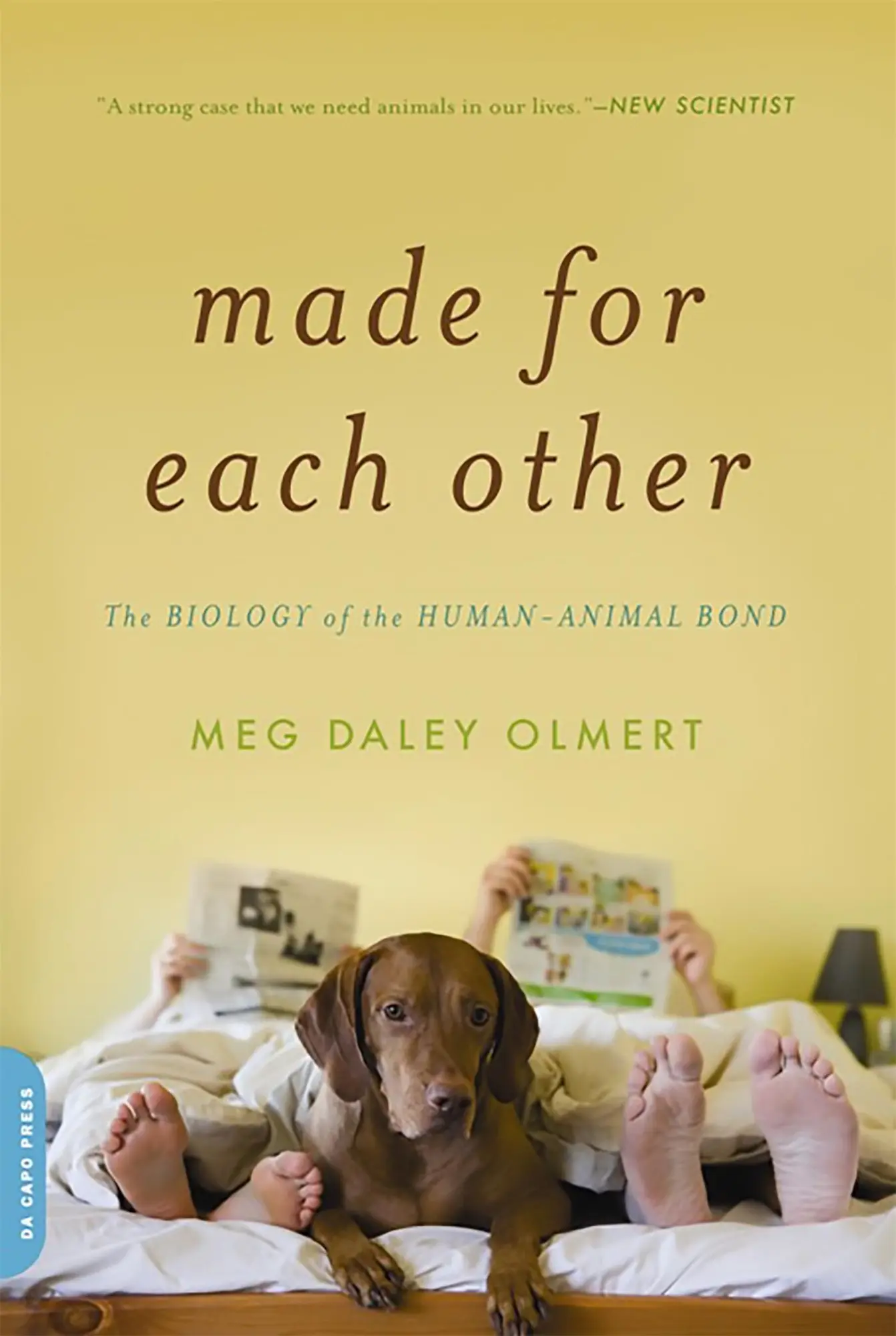 Cover: 9780306818608 | Made for Each Other | The Biology of the Human-Animal Bond | Olmert
