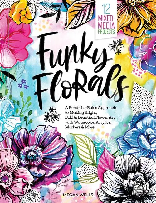 Cover: 9780764368608 | Funky Florals | Megan Wells | Buch | Englisch | 2024