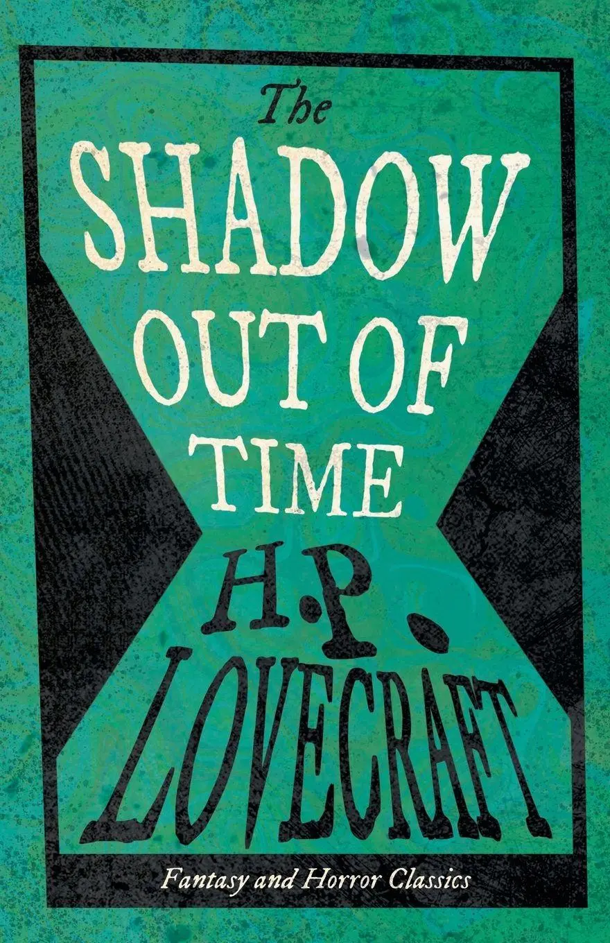 Cover: 9781447468608 | The Shadow Out of Time (Fantasy and Horror Classics) ; With a...