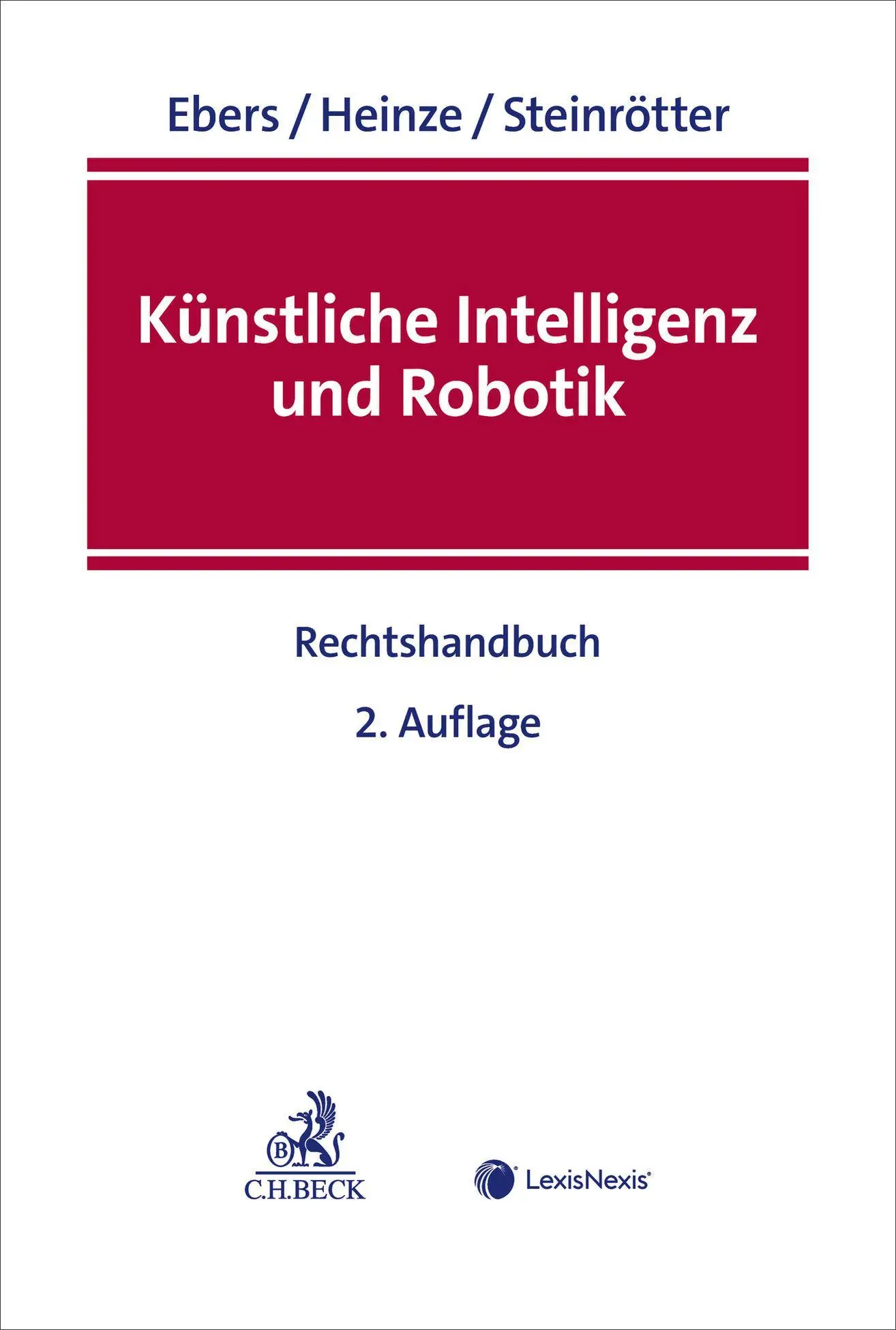 Cover: 9783406818608 | Künstliche Intelligenz und Robotik | Rechtshandbuch | Ebers (u. a.)
