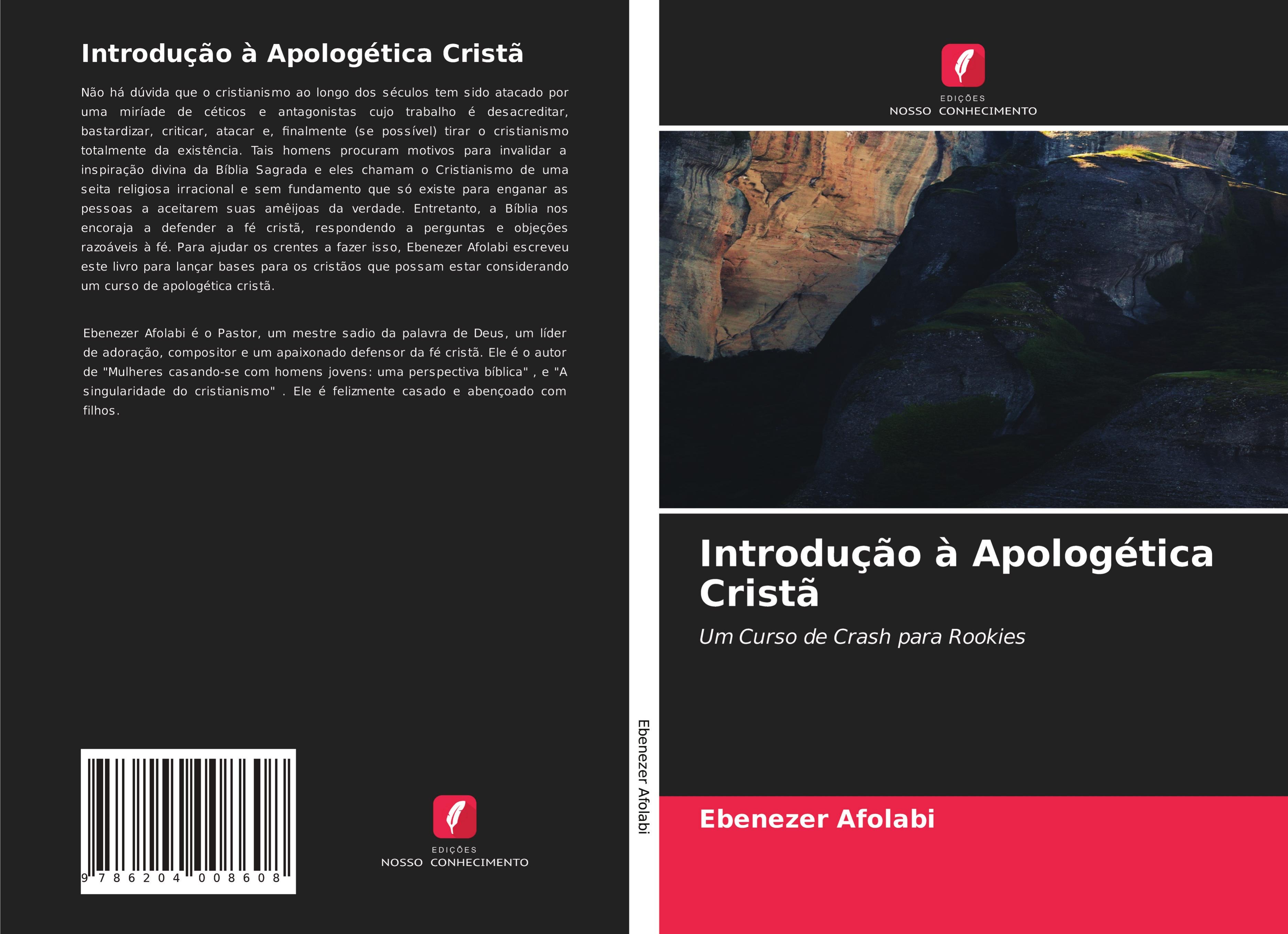 Introdução à Apologética Cristã | Um Curso de Crash para Rookies | Ebenezer Afolabi | Taschenbuch | Paperback | Portugiesisch | 2021 | Edições Nosso Conhecimento | EAN 9786204008608 - Afolabi, Ebenezer