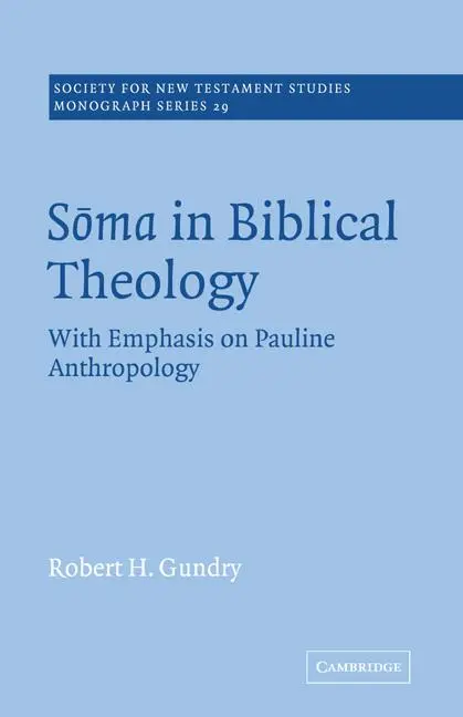 Cover: 9780521018708 | Soma in Biblical Theology | With Emphasis on Pauline Anthropology