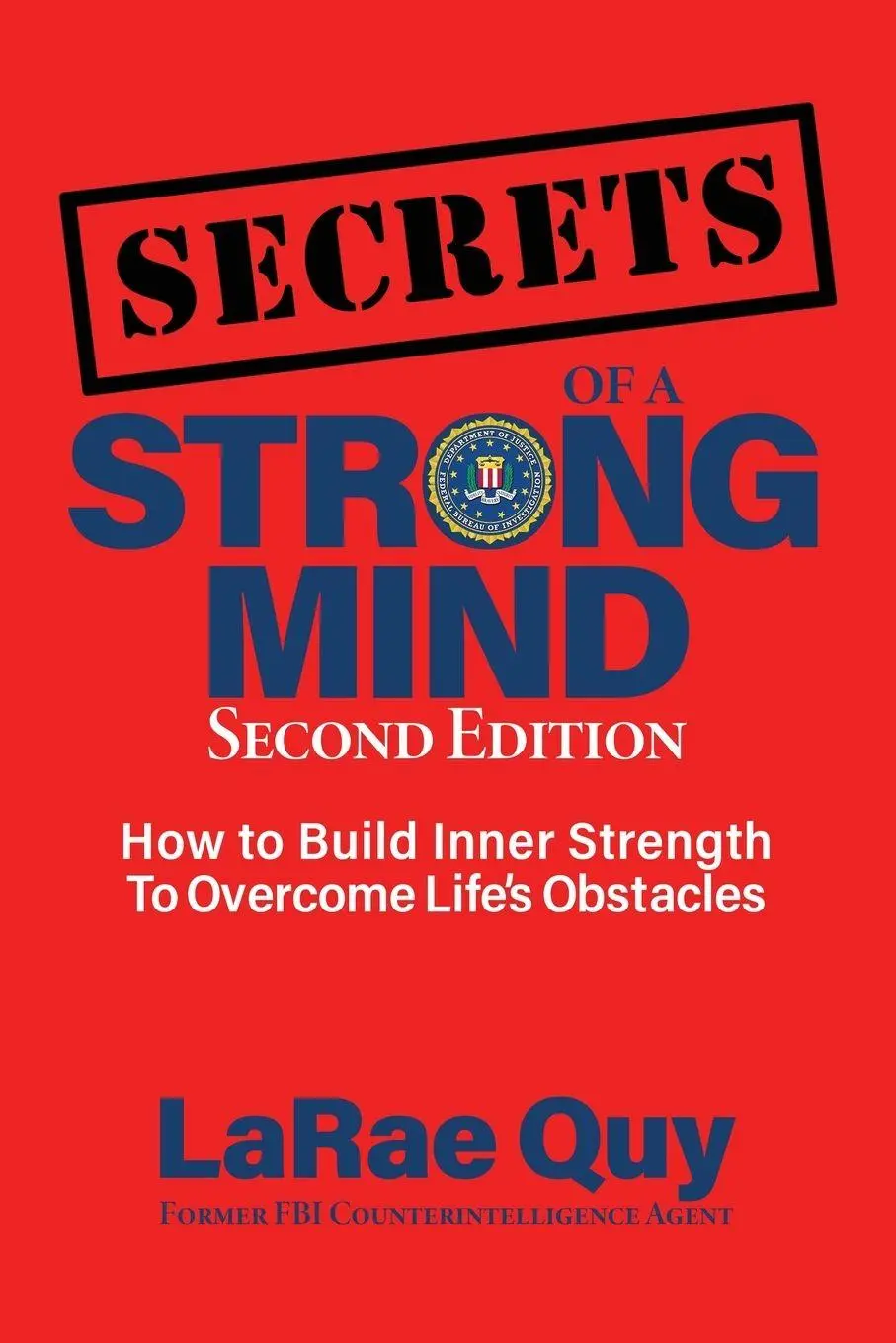 Cover: 9781735238708 | SECRETS of a Strong Mind (2nd edition) | Larae Quy | Taschenbuch