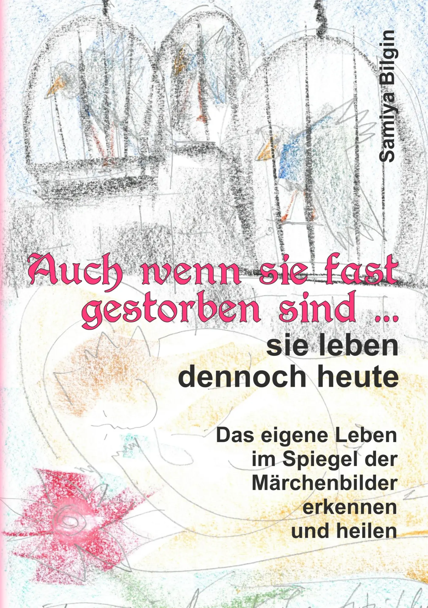 Cover: 9783749758708 | Auch wenn sie fast gestorben sind ¿ sie leben dennoch heute | Bilgin