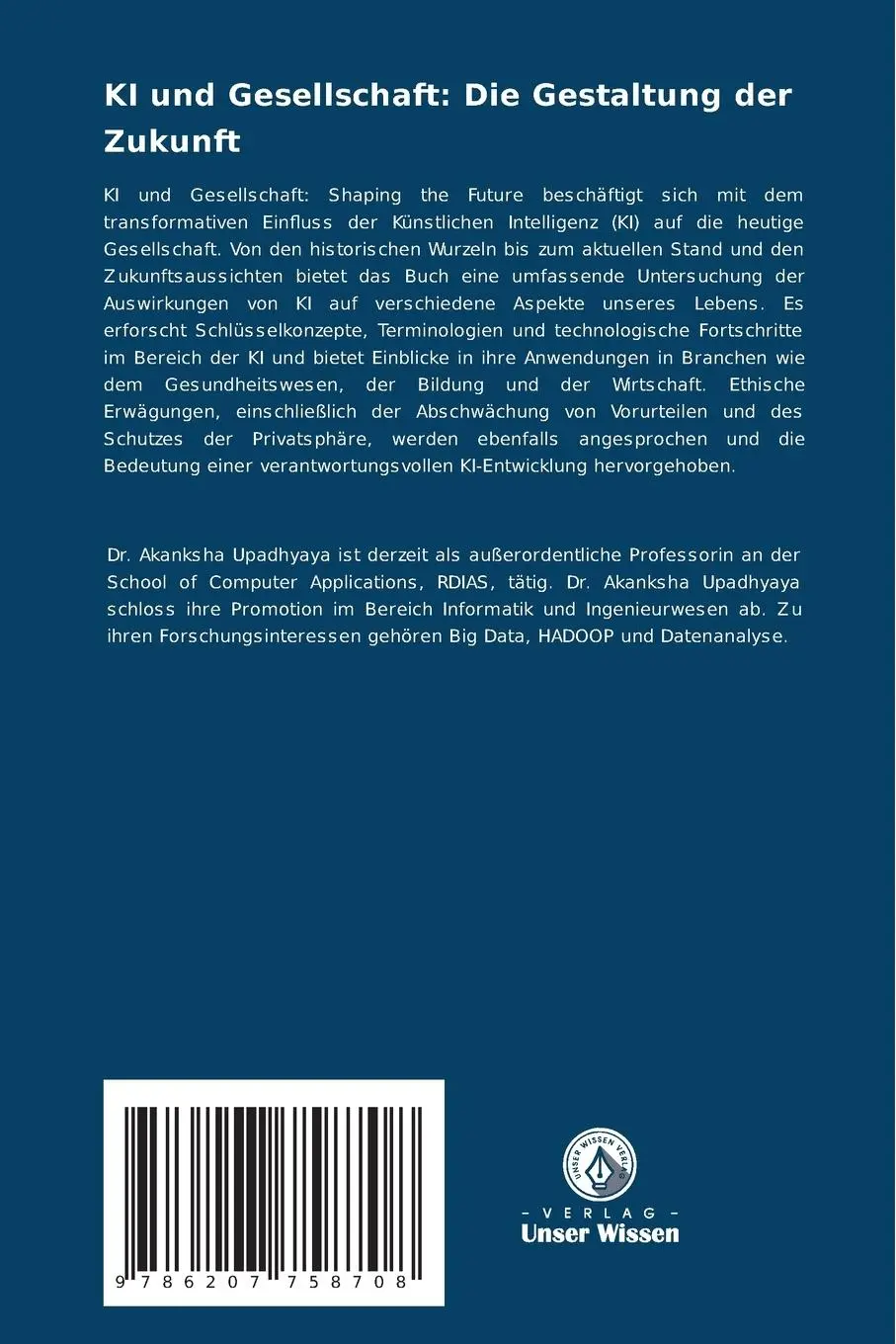 Rückseite: 9786207758708 | KI und Gesellschaft: Die Gestaltung der Zukunft | Akanksha Upadhyaya