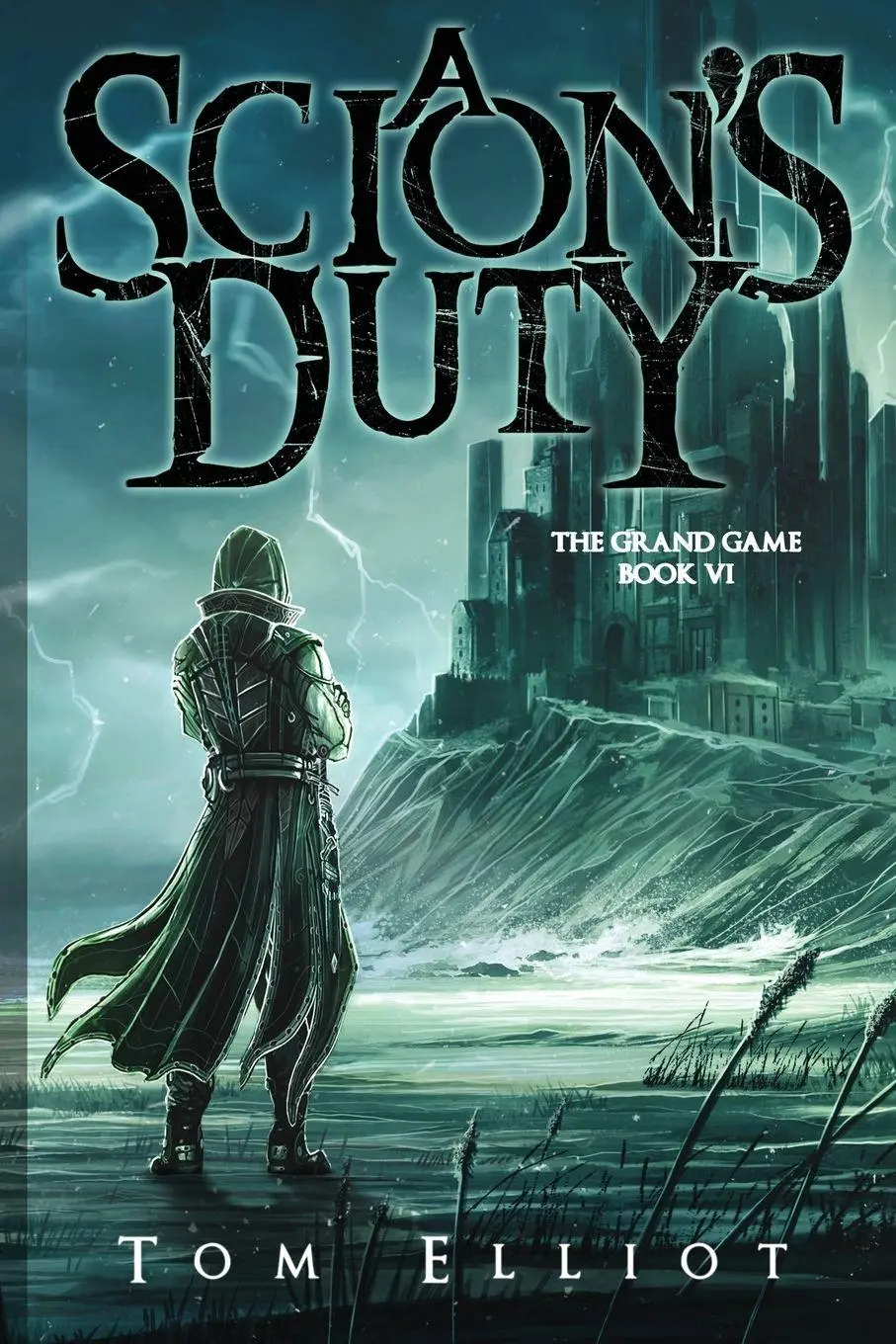 Cover: 9780639848808 | A Scion's Duty, The Grand Game, Book 6 | Tom Elliot | Taschenbuch