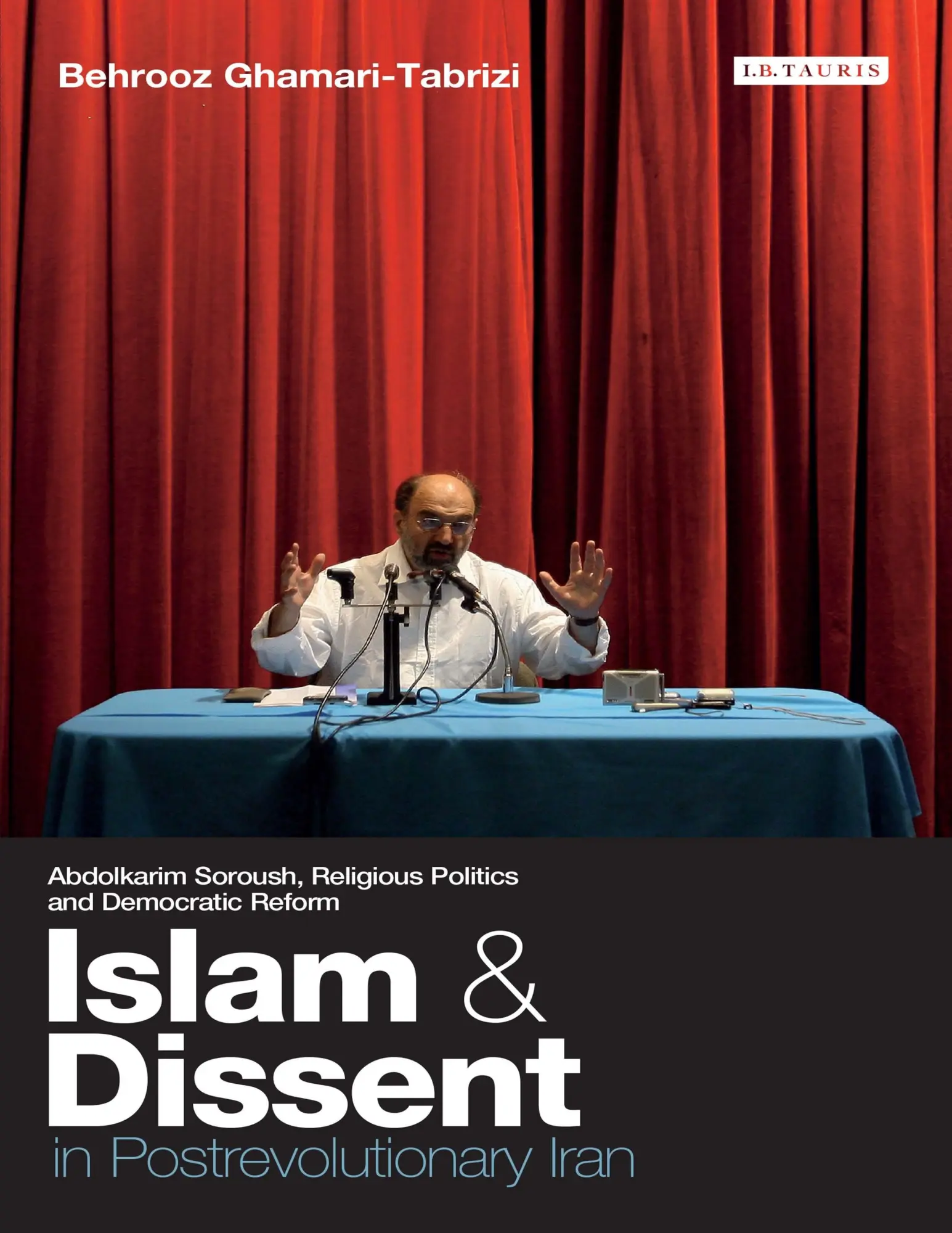 Cover: 9781845118808 | Islam and Dissent in Postrevolutionary Iran: Abdolkarim Soroush,...