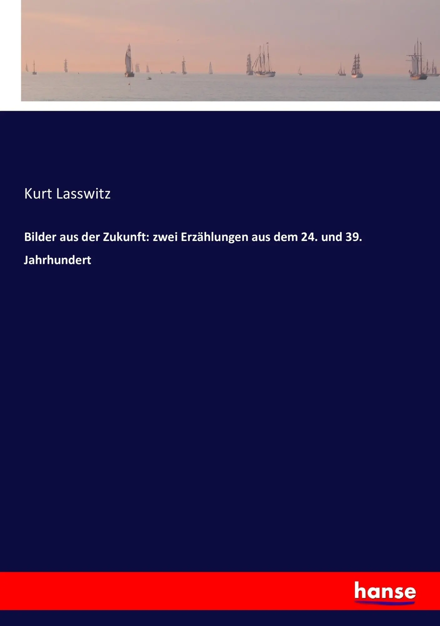 Cover: 9783743498808 | Bilder aus der Zukunft: zwei Erzählungen aus dem 24. und 39....