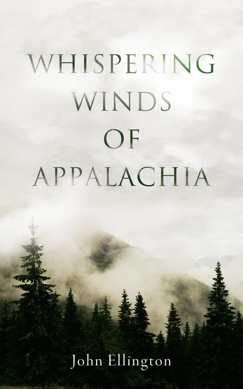 Cover: 9798989508808 | Whispering Winds of Appalachia | John Ellington | Taschenbuch | 2024