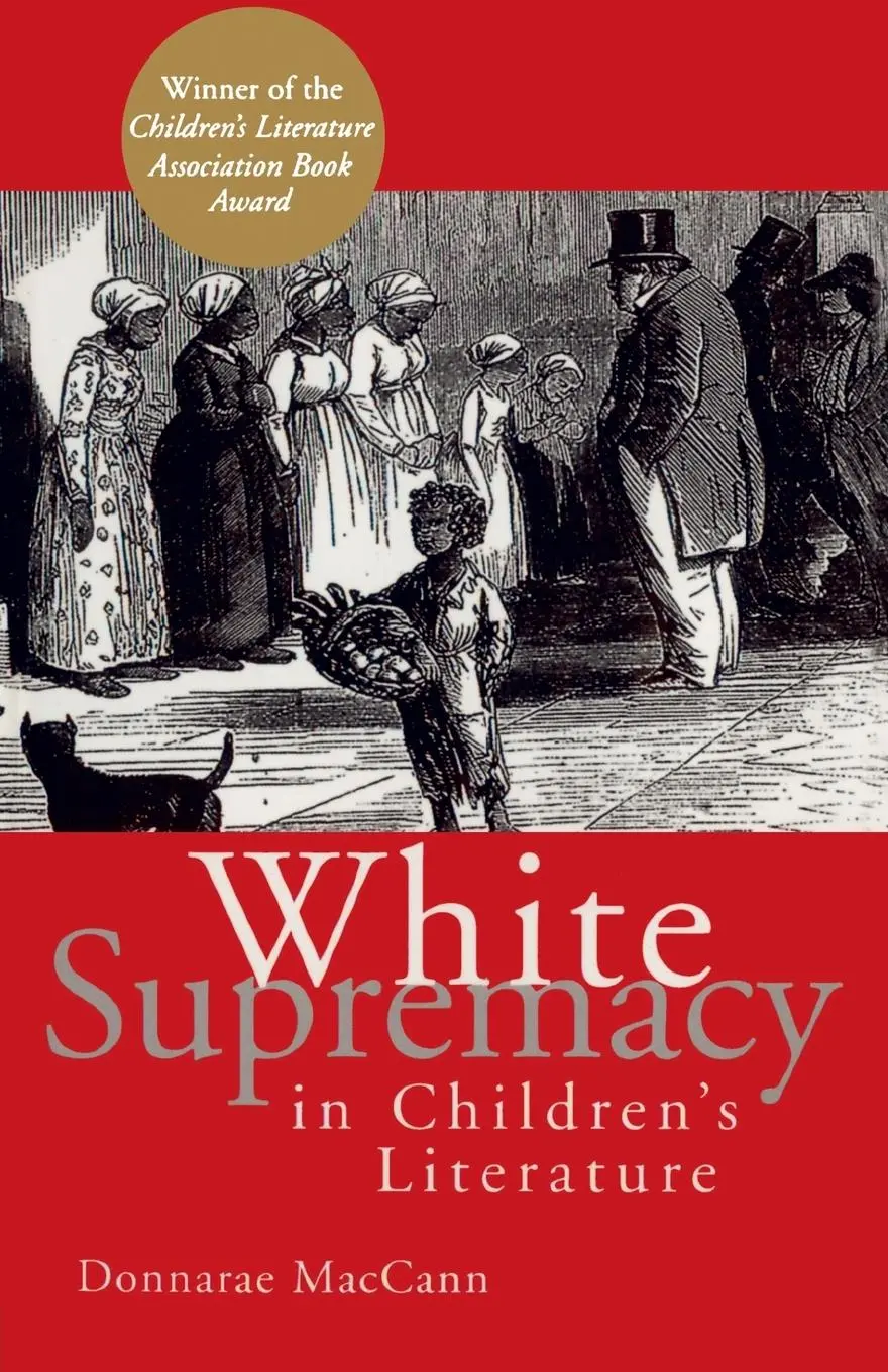 Cover: 9780415928908 | White Supremacy in Children's Literature | Donnarae Maccann | Buch