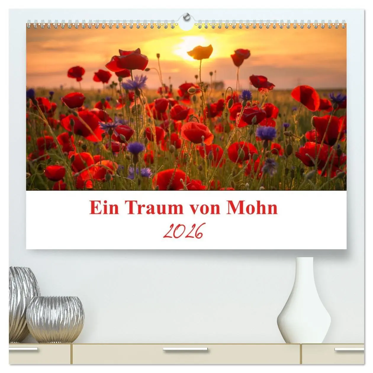 Cover: 9783457688908 | Ein Traum von Mohn (hochwertiger Premium Wandkalender 2026 DIN A2...