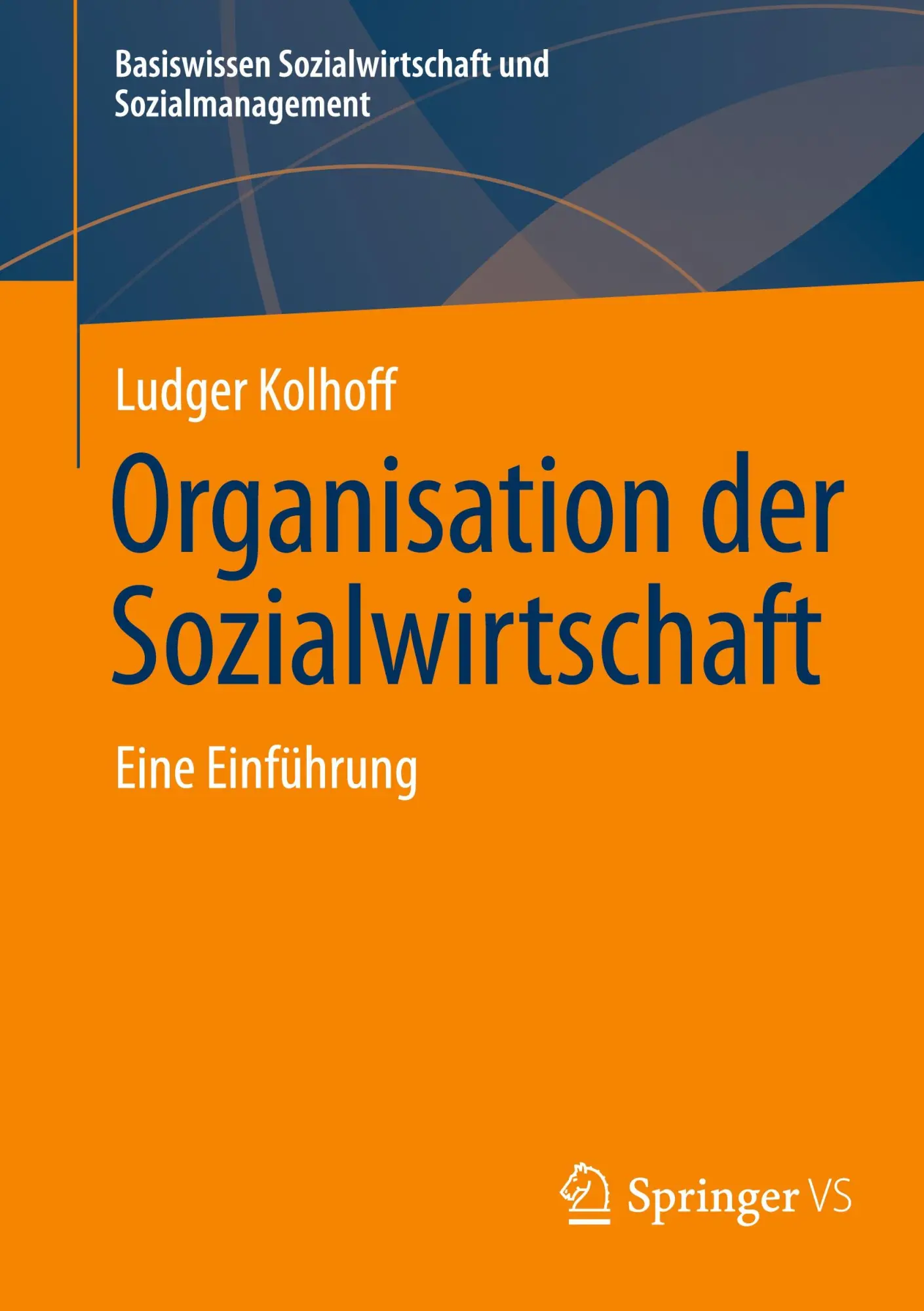 Cover: 9783658278908 | Organisation der Sozialwirtschaft | Eine Einführung | Ludger Kolhoff