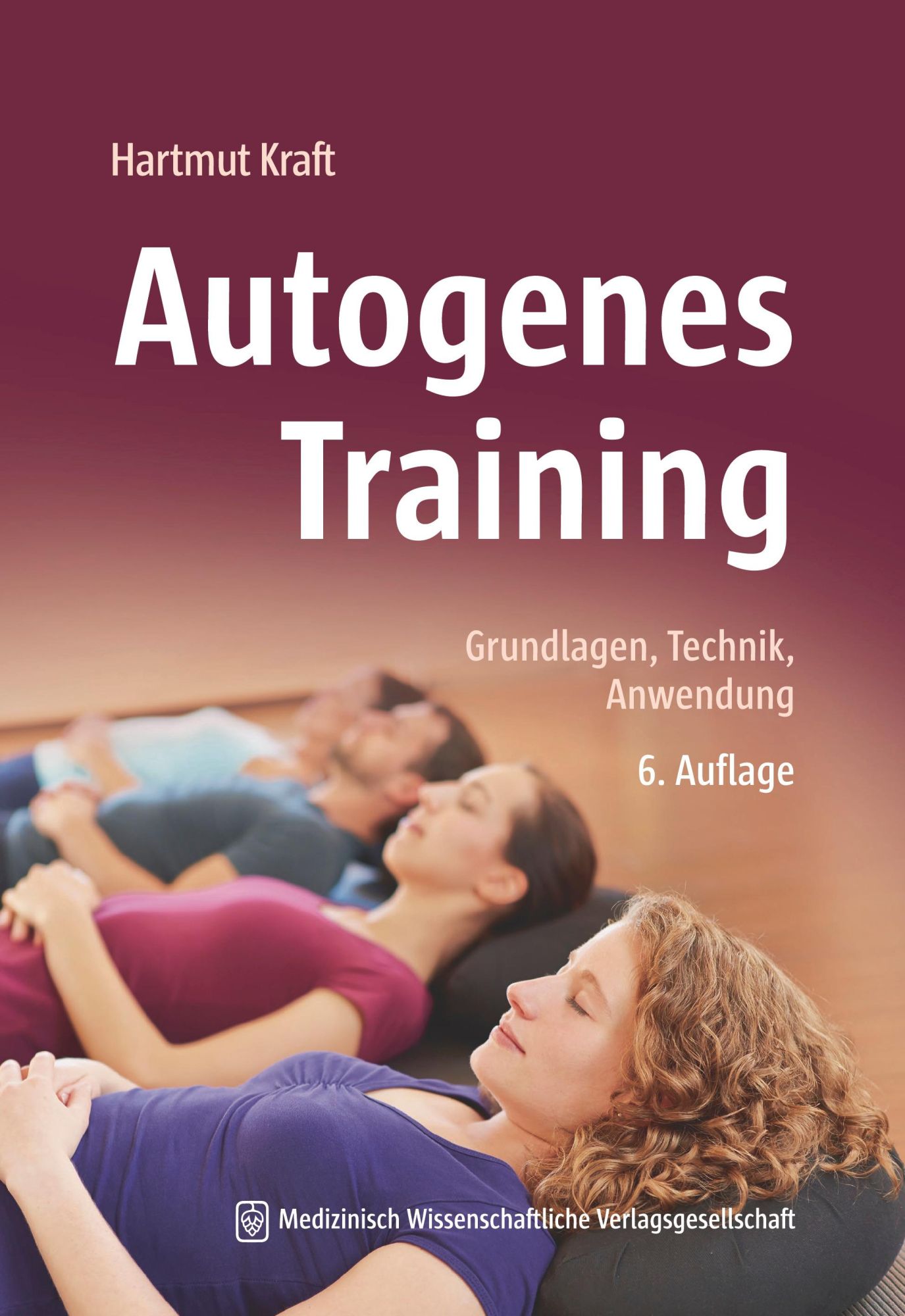 Cover: 9783954668908 | Autogenes Training | Grundlagen, Technik, Anwendung | Hartmut Kraft