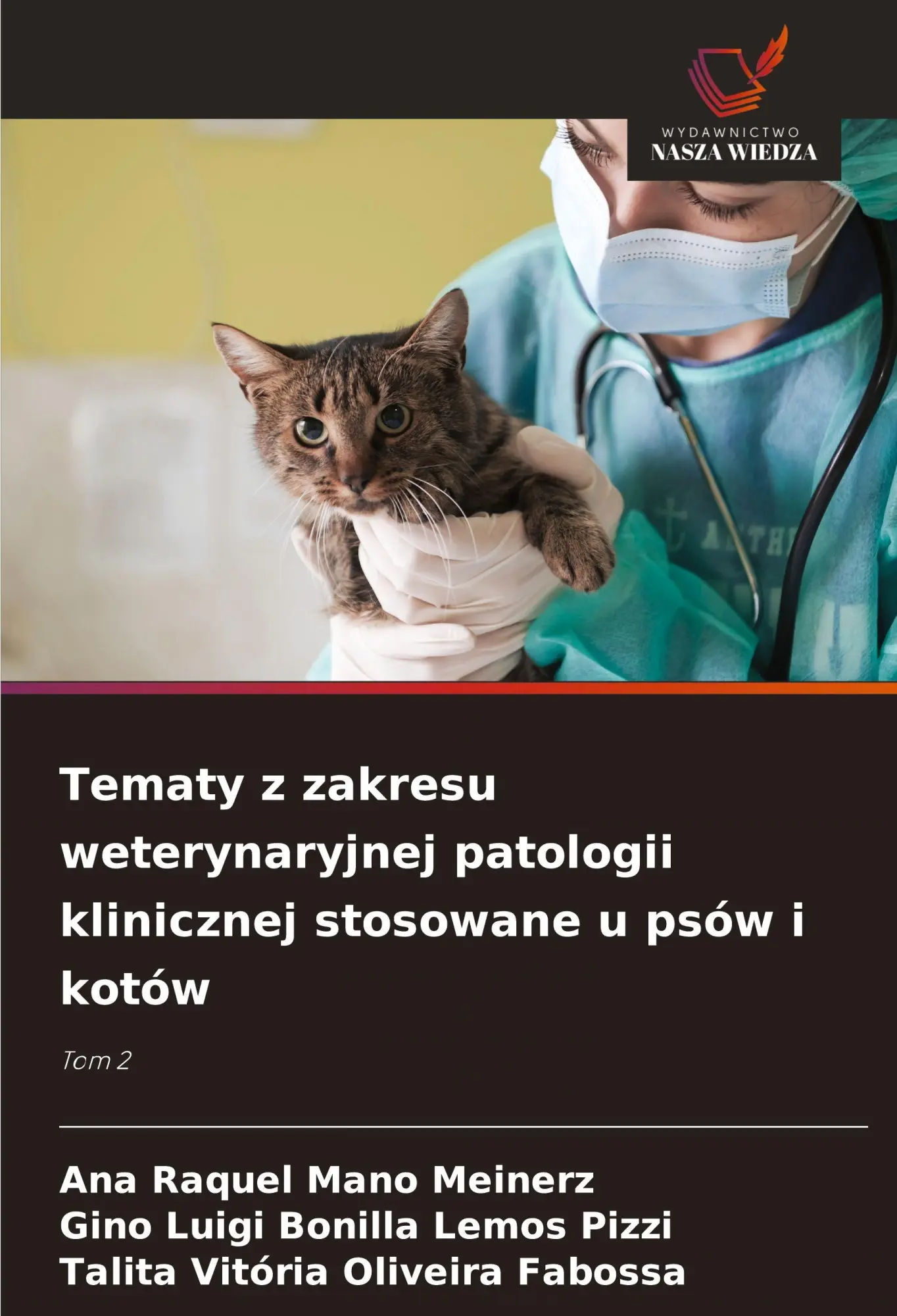 Tematy z zakresu weterynaryjnej patologii klinicznej stosowane u psów i kotów