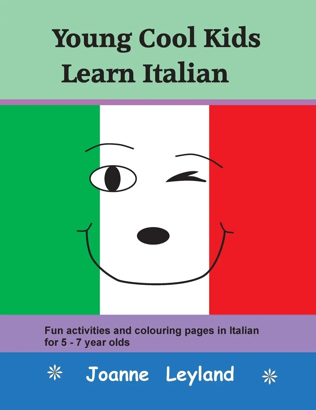 Cover: 9781914159008 | Young Cool Kids Learn Italian | Joanne Leyland | Taschenbuch | 2022