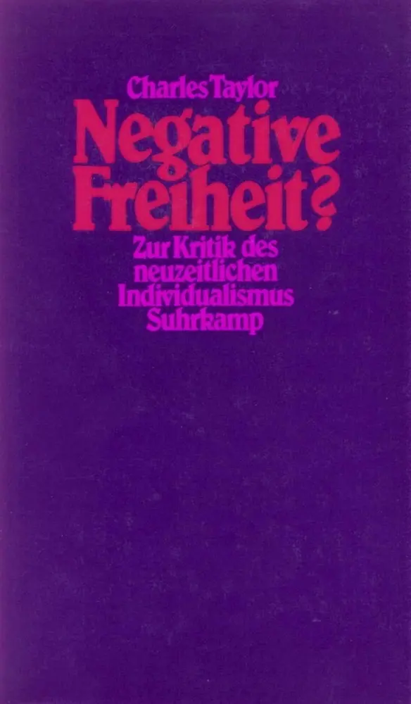 Cover: 9783518579008 | Negative Freiheit? | Charles Taylor | Buch | 320 S. | Deutsch | 1988