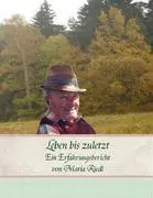 Cover: 9783833469008 | Leben bis zuletzt | Maria Riedl | Taschenbuch | Paperback | 124 S.