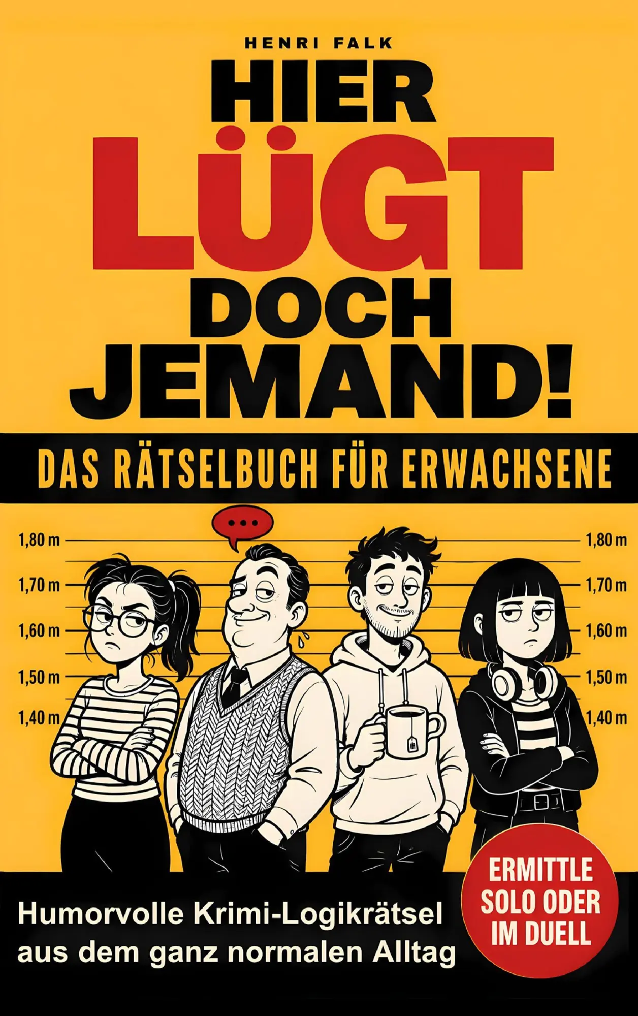 Cover: 9783913109008 | Hier lügt doch jemand! | Henri Falk | Taschenbuch | Deutsch | 2026