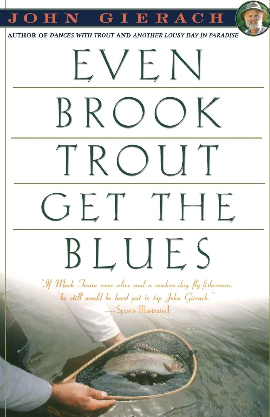 Cover: 9780671779108 | Even Brook Trout Get The Blues | John Gierach | Taschenbuch | Englisch