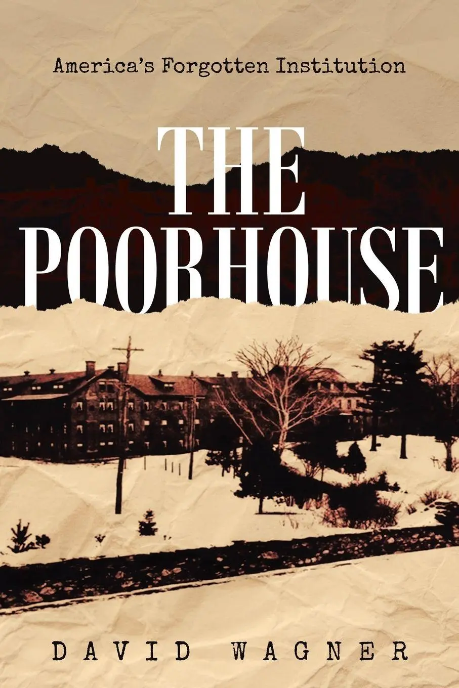 Cover: 9781956349108 | The Poorhouse | David Wagner | Taschenbuch | Kartoniert / Broschiert