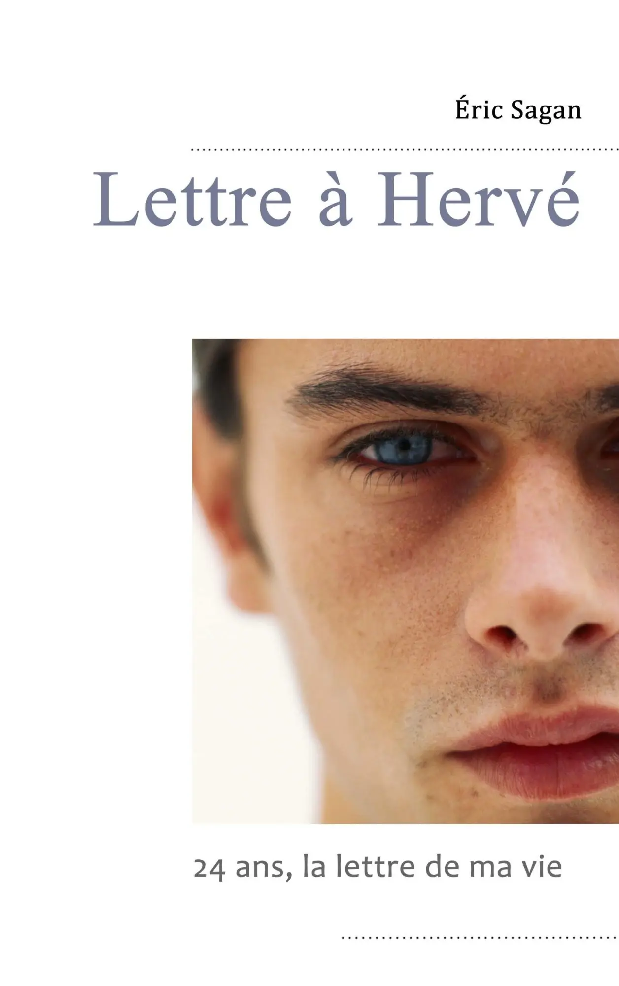 Cover: 9782955639108 | Lettre à Hervé | Eric Sagan | Taschenbuch | 112 S. | Französisch
