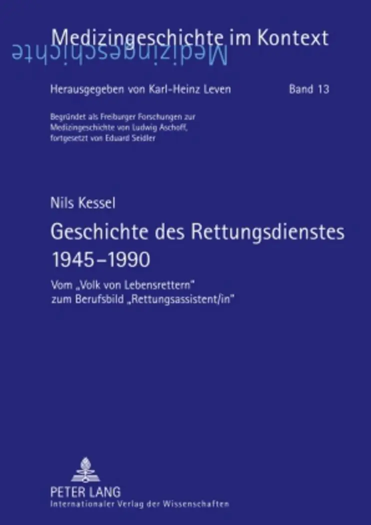 Cover: 9783631569108 | Geschichte des Rettungsdienstes 1945-1990 | Nils Kessel | Taschenbuch