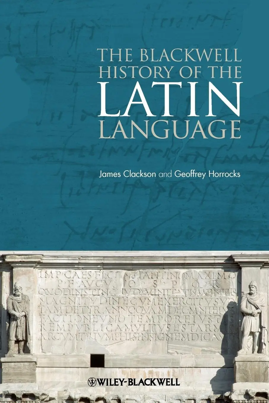 Cover: 9781444339208 | The Blackwell History of the Latin Language | Horrocks (u. a.) | Buch