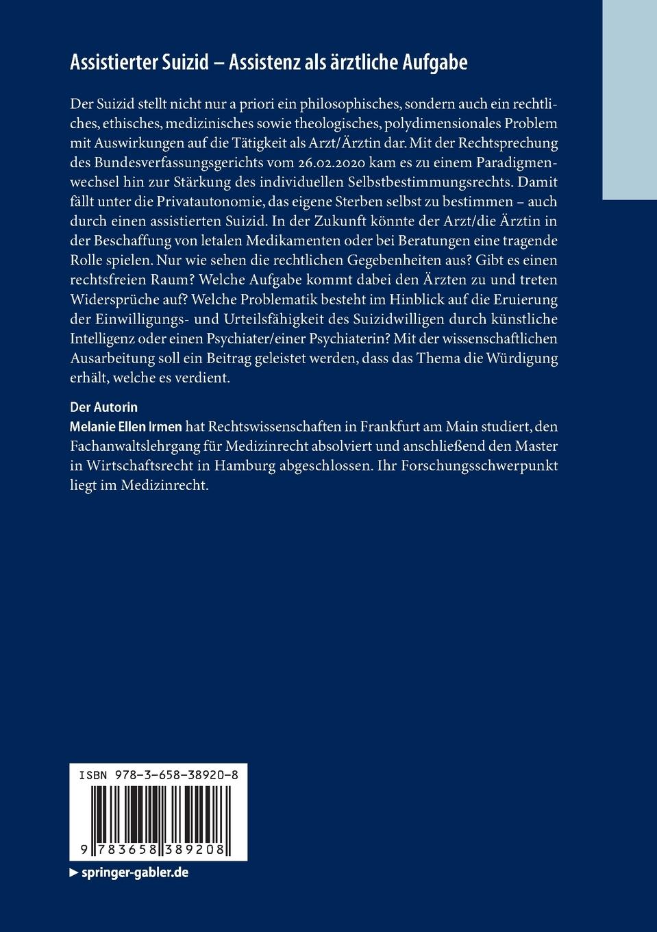 Rückseite: 9783658389208 | Assistierter Suizid ¿ Assistenz als ärztliche Aufgabe | Irmen | Buch